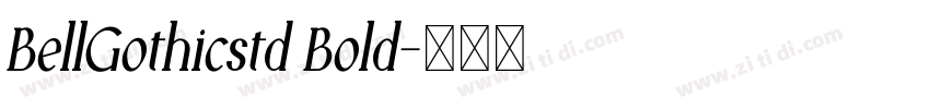 BellGothicstd Bold字体转换
